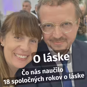 O láske: Čo nás naučilo 18 spoločných rokov o láske.