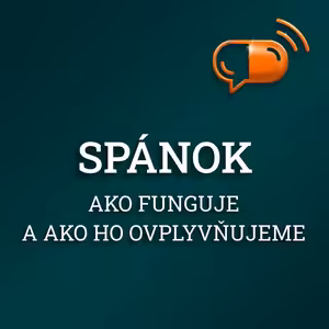 IV. diel :: Spánok. Ako funguje a ako ho ovplyvňujeme.