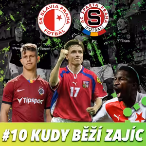 KUDY BĚŽÍ ZAJÍC #10 - LIGA JE ZPĚT, POHÁRY JSOU SKORO PRYČ, REPRE A ŠMÍCA NA HRAD