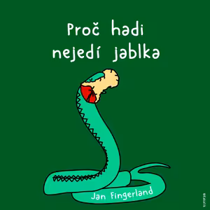 #17 Proč hadi nejedí jablka