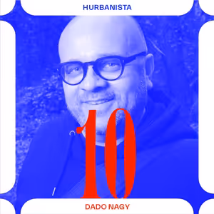 Hurbanista 10: Dado Nagy