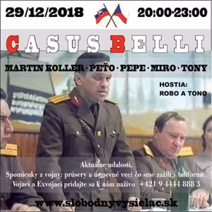 Casus belli 57 - 2018-12-29 Spomienky z vojny : prúsery a úsmevné veci čo sme zažili v uniforme…