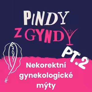 Nekorektní gynekologické mýty - part 2