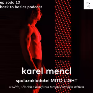 #10 - Karel Mencl, spoluzakladatel MITO LIGHT