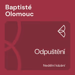 Odpuštění (30.8.2020)