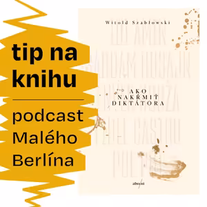 Tip na knihu: Ako nakŕmiť diktátora