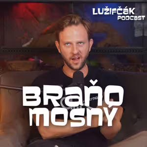 Lužifčák #266 Braňo Mosný - Zachráňme nezávislú kultúru