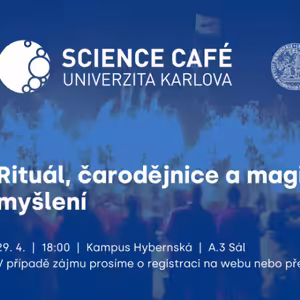 Science Café Univerzity Karlovy: Rituál, čarodějnice a magické myšlení