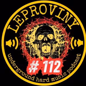 LEPROVINY hard music show no.112