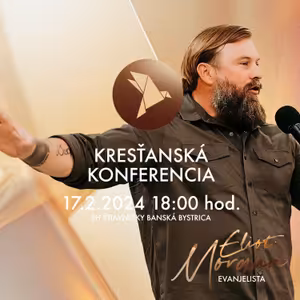 Kresťanská konferencia Banská Bystrica 17.2.2024 18:00 hod.