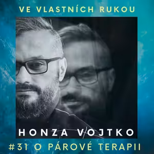 #31 Honza Vojtko o párové terapii