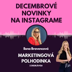 #4 Decembrové novinky na Instagrame - ,,Buď sociálny"