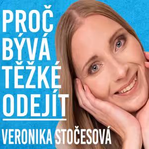 Veronika Stočesová: Vztahy, Emoce, Terapie, Mozek #68