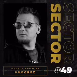 House & Tech House | #Sector Music Show 049