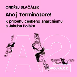Ondřej Slačálek: Ahoj Terminátore!
