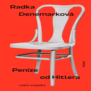 Penize od Hitlera (Radka Denemarková) - vyšlo v dubnu 2021