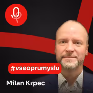 123: ROBOTY: Milan Krpec – Zákazníci dnes očekávají komplexnost dodávaných služeb
