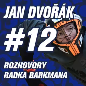 DÍL 12. | JAN DVOŘÁK