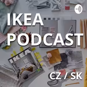 IKEA Podcast / 18. díl: O 30 letech IKEA v Česku s Jakubem Krtkem