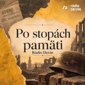 Po stopách pamäti Rádio Devín