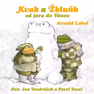 Kvak a Žbluňk od jara do Vánoc – ukázka audioknihy