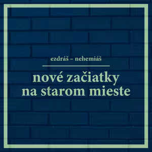 Na tomto zozname chceš byť! (Ezdráš-Nehemiáš: Nové začiatky na starom mieste)
