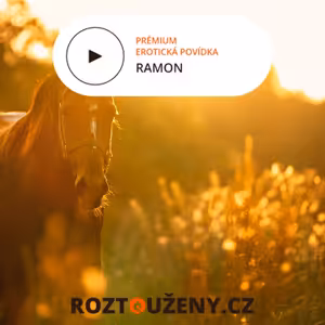 Erotická povídka: Ramon trailer | Roztouženy.cz