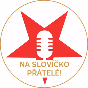 Na slovíčko, přátelé!