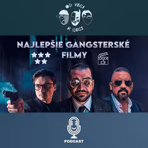 Najlepšie gangsterské filmy (OVKV #212)