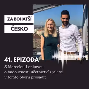 #41 S Marcelou Lonkovou o budoucnosti účetnictví i jak se v tomto oboru prosadit