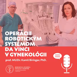 🎙️Operácie robotickým systémom da Vinci v gynekológii