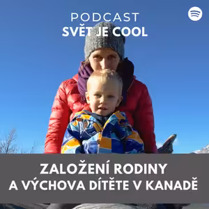 Založení rodiny a výchova dítěte v Kanadě