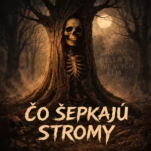 ČO ŠEPKAJÚ STROMY (Celá epizóda)