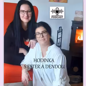 Proč jsme neponaučitelní a bojíme se změny / Hodinka s Ester a Dendou