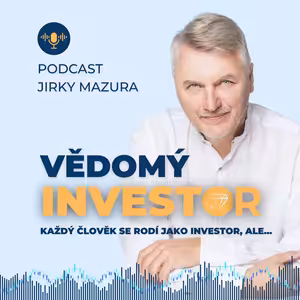 Epizoda 3: EXKLUZIVNĚ - Jirka Hostem - O Investování pro Každého a výchově dětí