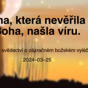 Předtím jsem v Boha nevěřila.