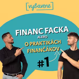 Financ Facka #1: Finančné praktiky finančákov