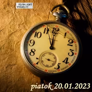 Cesta vzostupu 136 - 2023-01-20 Spamätajme sa, odpočítavanie už možno začalo