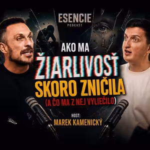 203# MAREK KAMENICKÝ: Keď vyhráš hádku s partnerom, prehrali ste obaja - ESENCIE s Leom Prema