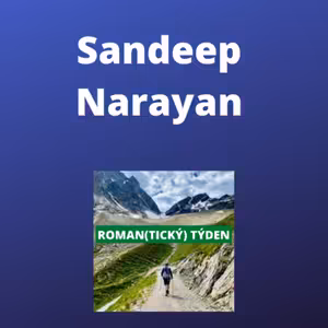 Nedělní vydání Roman(tického) týdne - Sandeep Narayan