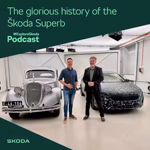 #ExploreSkoda Podcast: Historická Škoda Superb - v čem byla už ve své době inovativní?