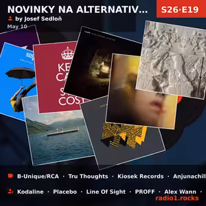 Novinky na alternativní scéně (S26E19) — Sun 10th May | 20h - 0h