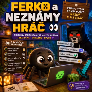 🎮 Ferko a neznámy hráč 👀 | Príbeh, ktorý by mal počuť každý malý hráč