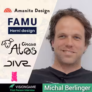 FPI: Michal Berlinger I Amanita Design, Circuis Atos, FAMU Herní Design, Pilgrims, Hravouka ....