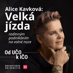 Velká jízda rodinným podnikáním na volné noze | Alice Kavková, Od UČO k IČO