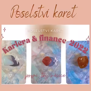 Ep. #03: Kariéra & finance v roce 2022 🌟 POSELSTVÍ KARET
