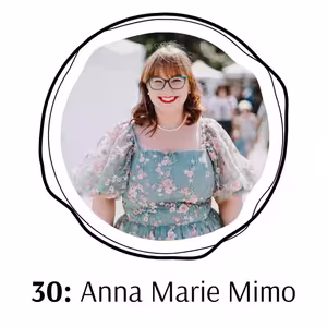 30: Anna Marie Mimochodková: Vědomé hubnutí, tloušťka ve společnosti, influencerství a síla podpory
