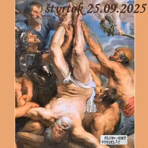 Spirituálny kapitál 585 - 2025-09-25 „Ukrižovanie Petrovej cirkvi“