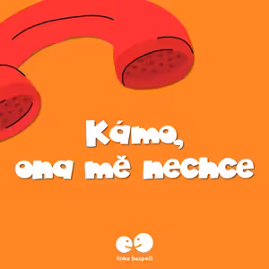 Kámo, ona mě nechce