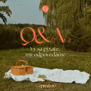 #60 - Q&A: otázky na telo